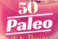 50 Paleo Recipes for Kids They’ll Love
