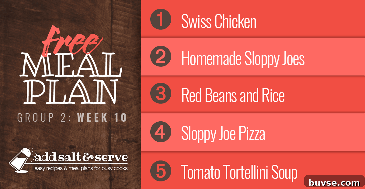 Free Meal Plan for Week 10 (Group 2): Swiss Chicken, Easy Homemade Sloppy Joes, Red Beans and Rice, Sloppy Joe Pizza, Tomato Tortellini Soup
