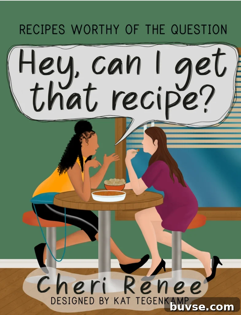 Hey Can I Get That Recipe Cookbook